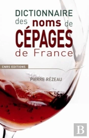 Dictionnaire Des Noms De Cépages En France