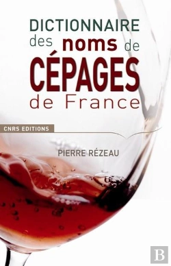 Bertrand.pt - Dictionnaire Des Noms De Cépages En France