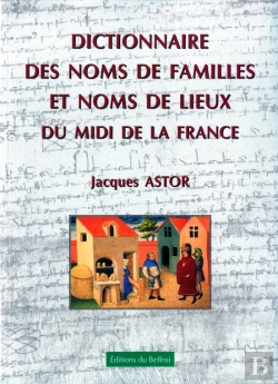 Bertrand.pt - Dictionnaire Des Noms De Familles Et Noms De Lieux Du Midi De La France