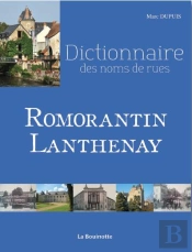 Dictionnaire Des Noms De Rues De Romorantin-Lanthenay