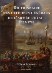 Dictionnaire Des Officiers Generaux De L'Armee Royale 1763-1792 T.2
