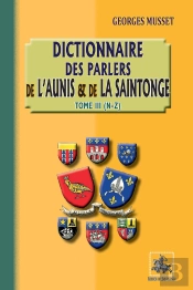 Dictionnaire Des Parlers De L'Aunis Et De La Saintonge Tome 3 (N-Z)
