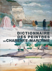 Dictionnaire Des Peintres De Charente-Maritime