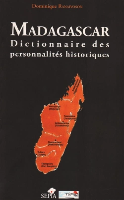 Bertrand.pt - Dictionnaire Des Personnalites Historiques De Madagascar