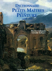 Dictionnaire Des Petits Maitres De La Peinture ; 1820-1920
