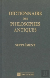 Dictionnaire Des Philosophes Antiques ; Supplement