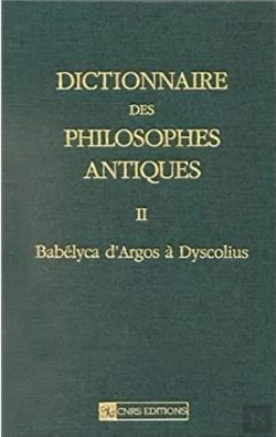 Bertrand.pt - Dictionnaire Des Philosophes Antiques Tome 2 ; Babélyca D'Argos À Dyscolius