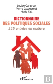 Dictionnaire Des Politiques Sociales : 225 Entrées En Matière