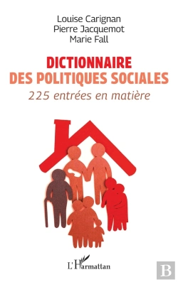Bertrand.pt - Dictionnaire Des Politiques Sociales : 225 Entrées En Matière