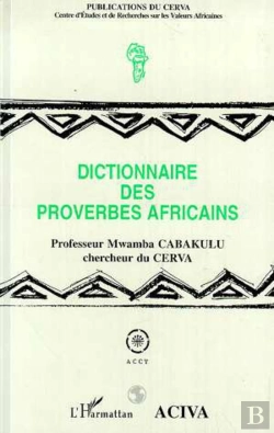 Bertrand.pt - Dictionnaire Des Proverbes Africains