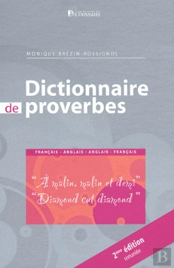 Bertrand.pt - Dictionnaire Des Proverbes ; Français-Anglais/Anglais-Français