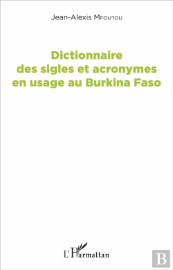 Bertrand.pt - Dictionnaire Des Sigles Et Acronymes En Usage Au Burkina Faso