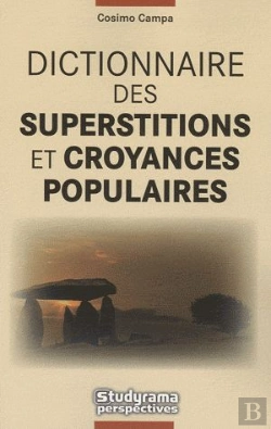 Bertrand.pt - Dictionnaire Des Superstitions Et Croyances Populaires