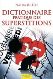 Dictionnaire Des Superstitions