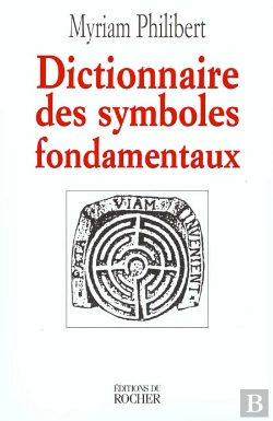 Bertrand.pt - Dictionnaire Des Symboles Fondamentaux