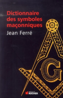 Bertrand.pt - Dictionnaire Des Symboles Maçonniques