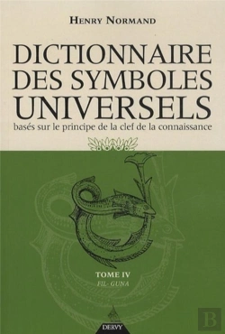 Bertrand.pt - Dictionnaire Des Symboles Universels Tome 4 ; De Fil À Gue