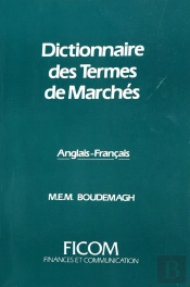 Dictionnaire Des Termes De Marches -Anglais/Francais + Definitions + Index