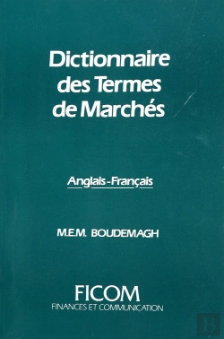 Bertrand.pt - Dictionnaire Des Termes De Marches -Anglais/Francais + Definitions + Index