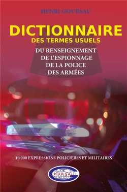 Bertrand.pt - Dictionnaire Des Termes Usuels Du Renseignement, De L Espionnage, De La Police, Des Armees - 10.000