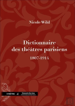 Bertrand.pt - Dictionnaire Des Theatres Parisiens (1807-1914)