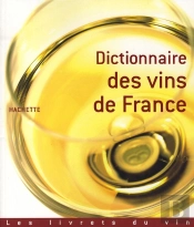 Dictionnaire Des Vins De France