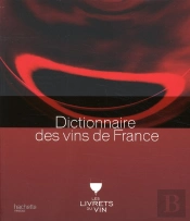 Dictionnaire Des Vins De France