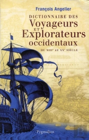 Dictionnaire Des Voyageurs Et Explorateurs Occidentaux