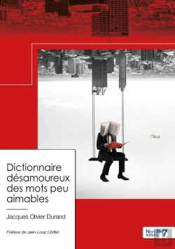 Bertrand.pt - Dictionnaire Désamoureux : Des Mots Peu Aimables