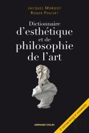 Dictionnaire D'Esthétique Et De Philosophie De L'Art (2e Édition)