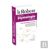 Dictionnaire D'Étymologie Du Français ; Poche+