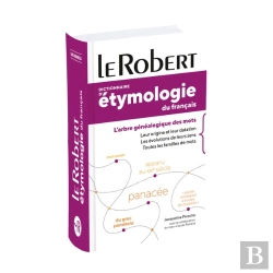 Bertrand.pt - Dictionnaire D'Étymologie Du Français ; Poche+