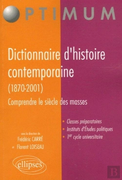 Bertrand.pt - Dictionnaire D'Histoire Contemporaine (1870-2001), Comprendre Le Siècle Des Masses