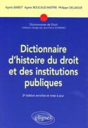 Dictionnaire D'Histoire Du Droit Et Des Institutions Publiques. 2e Édition