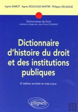 Bertrand.pt - Dictionnaire D'Histoire Du Droit Et Des Institutions Publiques. 2e Édition