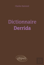Dictionnaire : Dictionnaire De Derrida