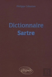 Dictionnaire : Dictionnaire Sartre