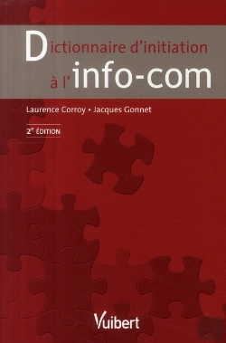 Bertrand.pt - Dictionnaire D'Initiation À L'Info-Com (2e Édition)