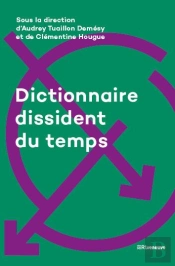 Dictionnaire Dissident Du Temps