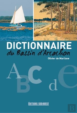 Bertrand.pt - Dictionnaire Du Bassin D'Arcachon