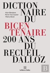 Dictionnaire Du Bicentenaire Du Recueil Dalloz