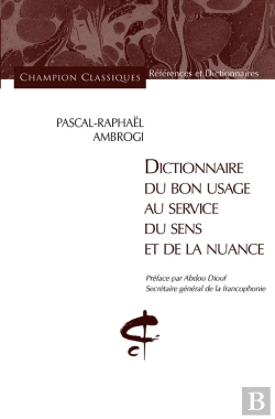 Bertrand.pt - Dictionnaire Du Bon Usage Au Service Du Sens Et De La Nuance