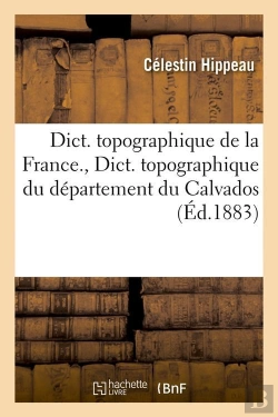 Bertrand.pt - Dictionnaire Du Calvados Edition 1883