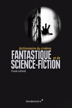 Bertrand.pt - Dictionnaire Du Cinema Fantastique Et De Science-Fiction