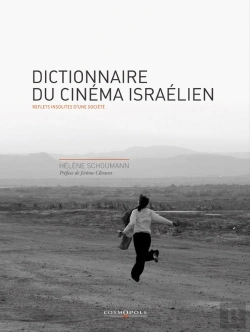 Bertrand.pt - Dictionnaire Du Cinéma Israélien ; Reflet Insolite D'Une Société