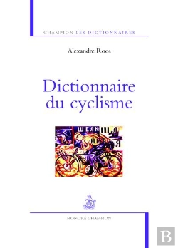 Bertrand.pt - Dictionnaire Du Cyclisme