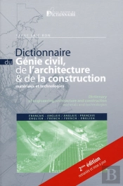 Dictionnaire Du Génie Civil, Architecture Et Construction