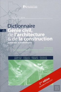 Bertrand.pt - Dictionnaire Du Génie Civil, Architecture Et Construction