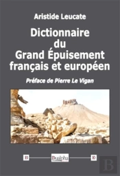 Dictionnaire Du Grand Epuisement Francais Et Europeen