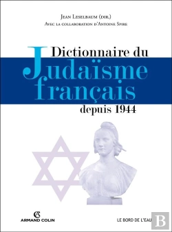 Bertrand.pt - Dictionnaire Du Judaïsme Français Depuis 1944